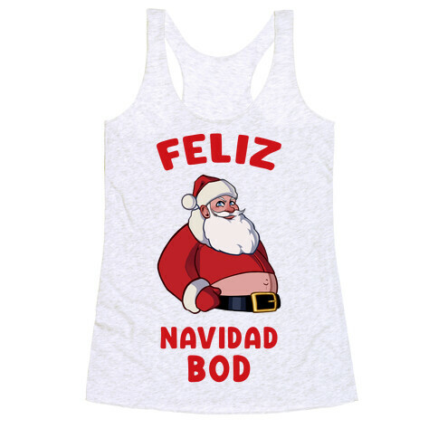 Feliz Navidad Bod Racerback Tank Top