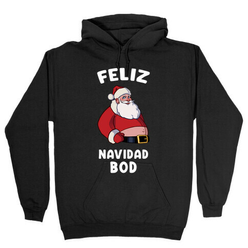 Feliz Navidad Bod Hooded Sweatshirt