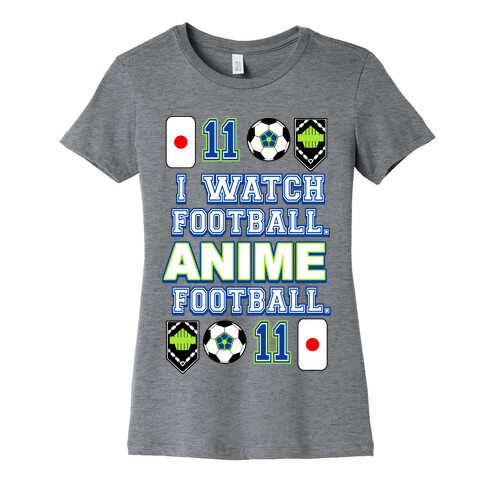 I Watch Football. Anime Football.  Womens T-Shirt