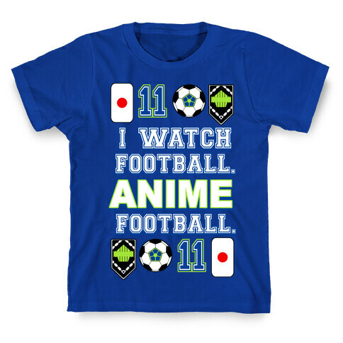 I Watch Football. Anime Football.  T-Shirt