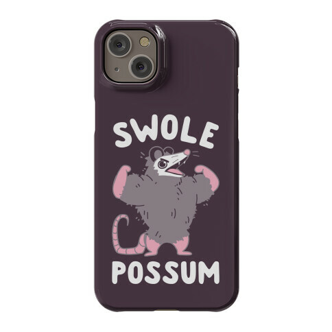 Swole Possum Phone Case