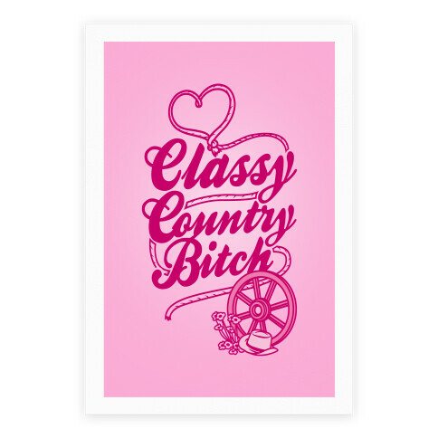 Classy Country Bitch Poster