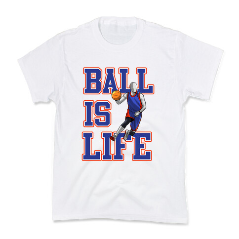 Ball is Life Kids T-Shirt