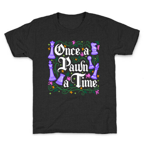 Once a Pawn a Time Kids T-Shirt