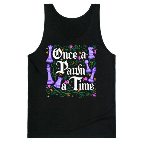 Once a Pawn a Time Tank Top