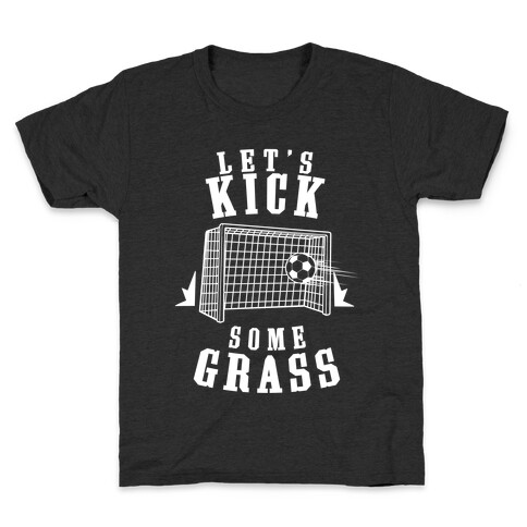 Let's Kick Some Grass Kids T-Shirt