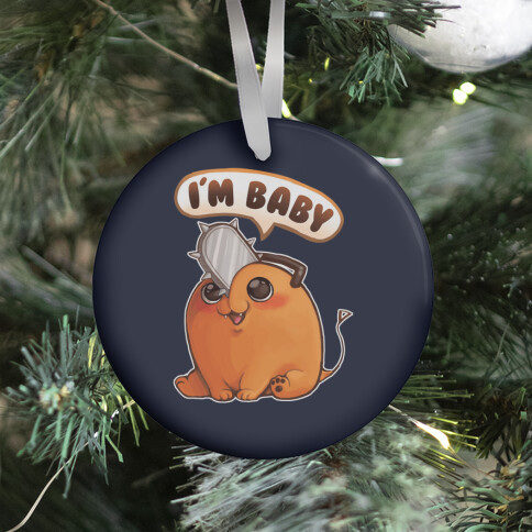 I'm Baby Pochita Ornament