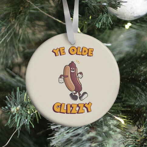 Ye Olde Glizzy Ornament