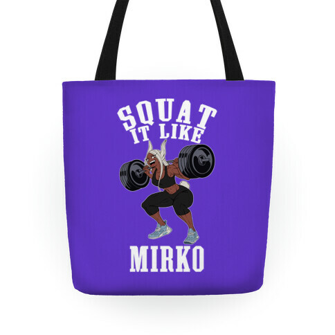 Squat It Like Mirko Tote