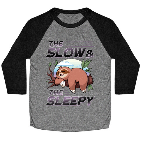 The Slow And The Sleepy Baseball Tee