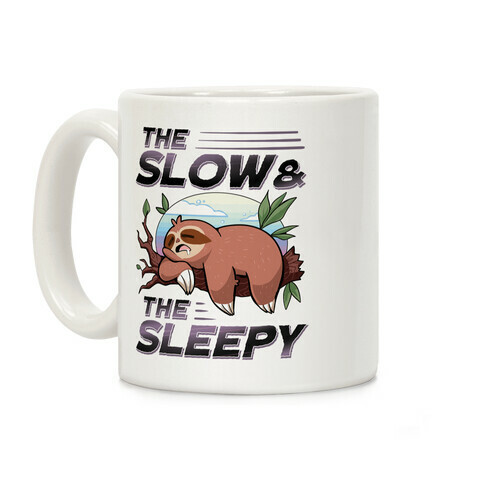 The Slow And The Sleepy Coffee Mug