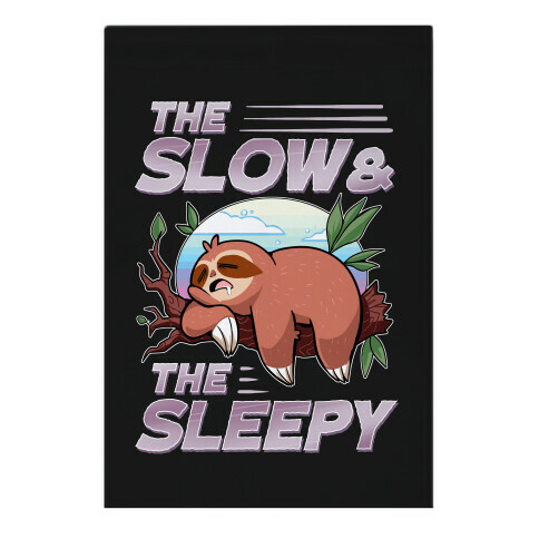 The Slow And The Sleepy Garden Flag