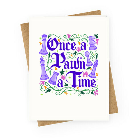 Once a Pawn a Time Greeting Card