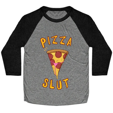 Pizza Slut Baseball Tee