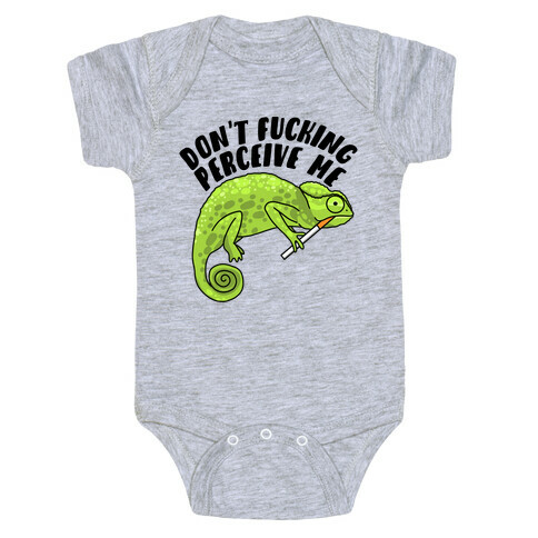 Don't F***ing Perceive Me Chameleon Baby One-Piece
