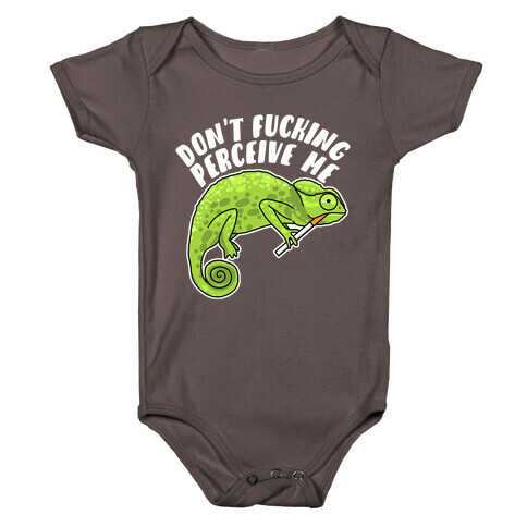 Don't F***ing Perceive Me Chameleon Baby One-Piece