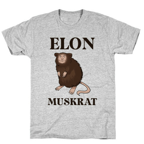 Elon Muskrat T-Shirt