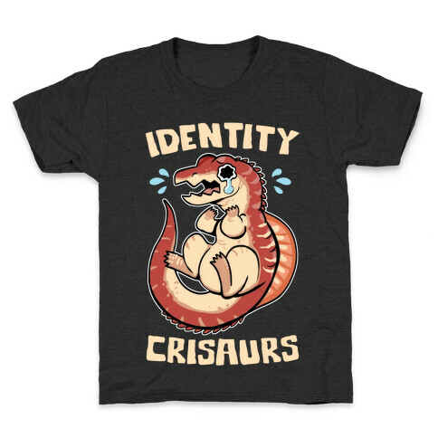 Identity Crisaurs Kids T-Shirt