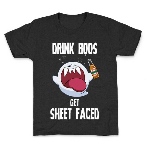 Drink Boos, Get Sheet Faced Kids T-Shirt