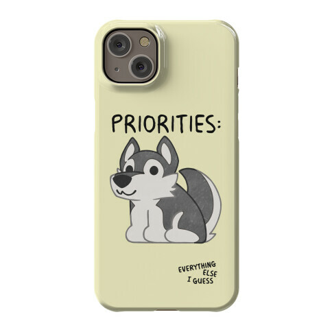 Husky Priorities Phone Case