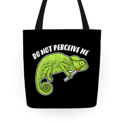 Do Not Perceive Me Chameleon Tote