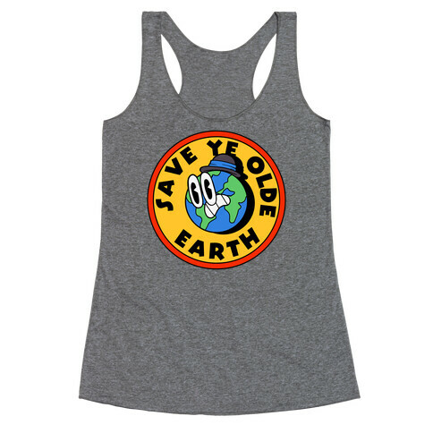 Save Ye Olde Earth Racerback Tank Top