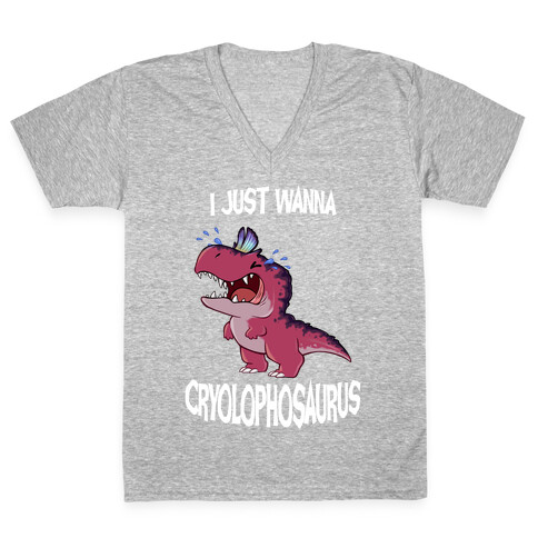 I Wanna Cryolophosaurus V-Neck Tee Shirt