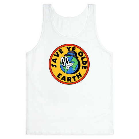 Save Ye Olde Earth Tank Top