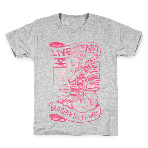 Live Fast Die Young Bad Girls Do It Well Kids T-Shirt