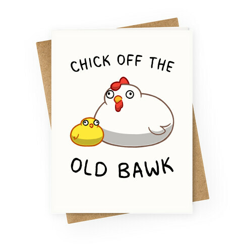 Chick Off The Old Bawk Greeting Card