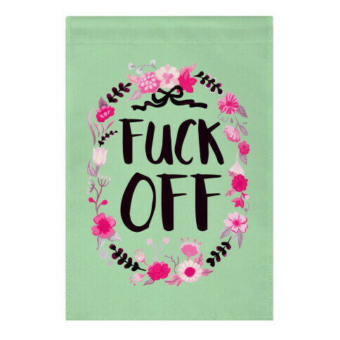 Floral F*** Off Garden Flag