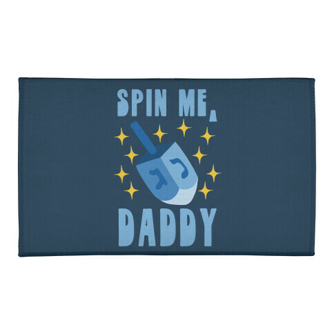 Spin Me, Daddy Welcome Mat