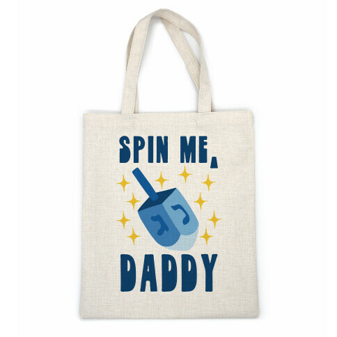 Spin Me, Daddy Casual Tote