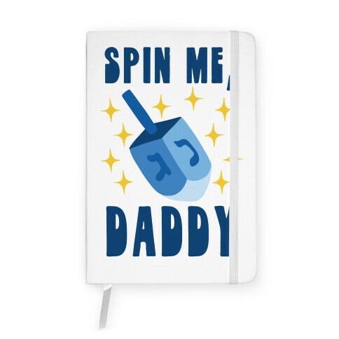 Spin Me, Daddy Notebook