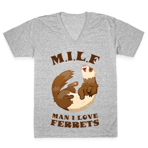 MILF Man I Love Ferrets V-Neck Tee Shirt