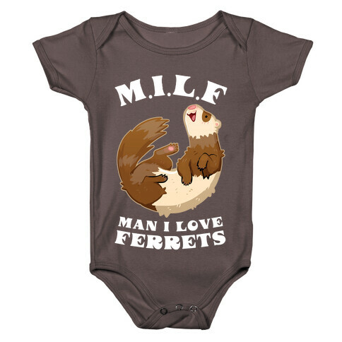 MILF Man I Love Ferrets Baby One-Piece