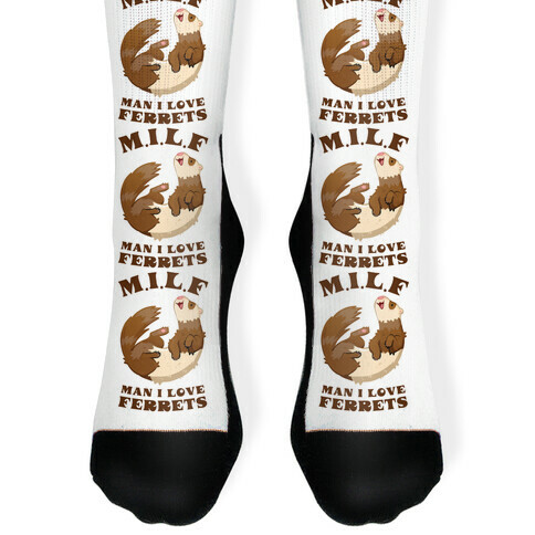 MILF Man I Love Ferrets Sock