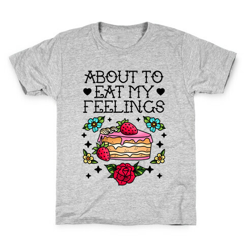 About to Eat My Feelings Kids T-Shirt