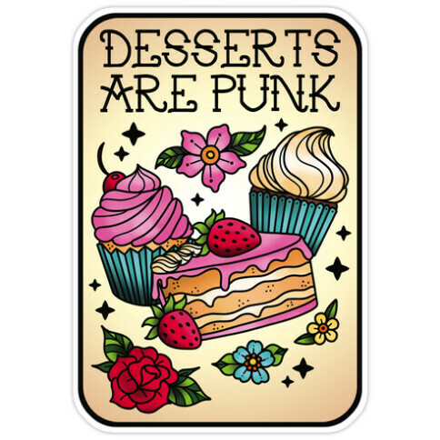 Desserts are Punk Die Cut Sticker
