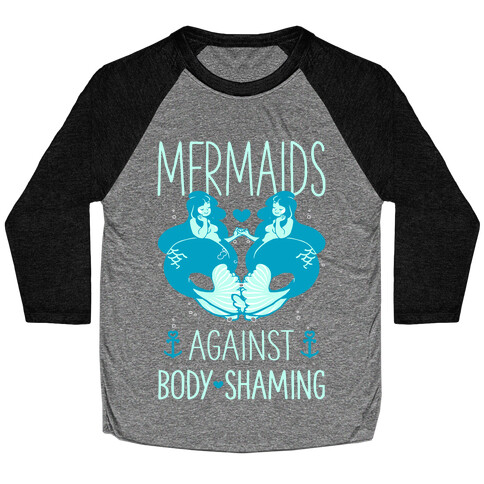 Mermaids Against Body Shaming Baseball Tee