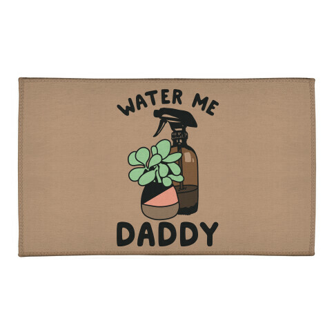 Water Me Daddy Welcome Mat