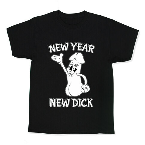 New Year, New Dick Kids T-Shirt