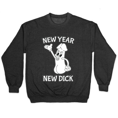 New Year, New Dick Pullover