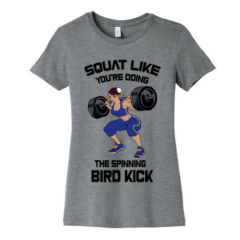 Squat Like Youre Doing The Spinning Bird Kick Womens T-Shirt