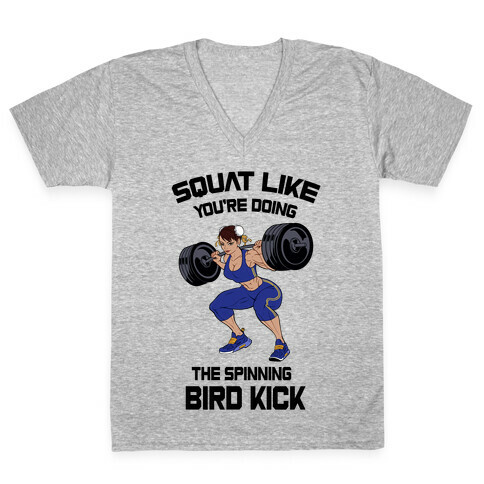 Squat Like Youre Doing The Spinning Bird Kick V-Neck Tee Shirt