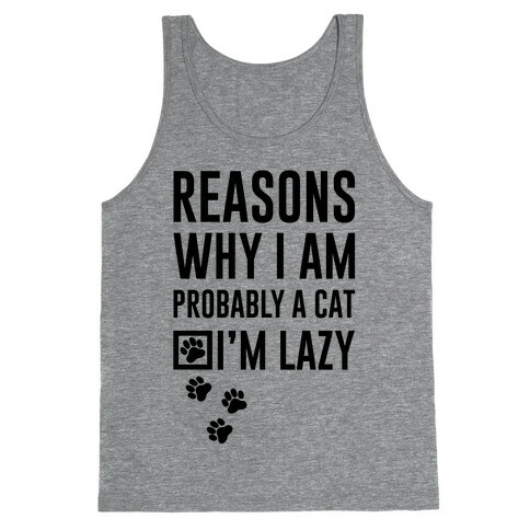 Reasons Why I Am Probably A Cat Tank Top