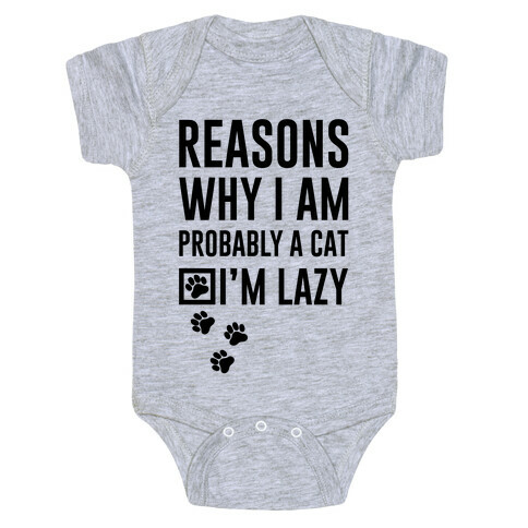 Reasons Why I Am Probably A Cat Baby One-Piece