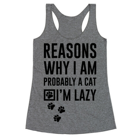 Reasons Why I Am Probably A Cat Racerback Tank Top