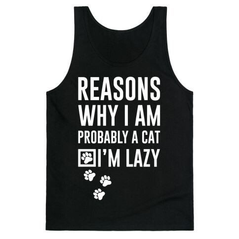 Reasons Why I Am Probably A Cat Tank Top