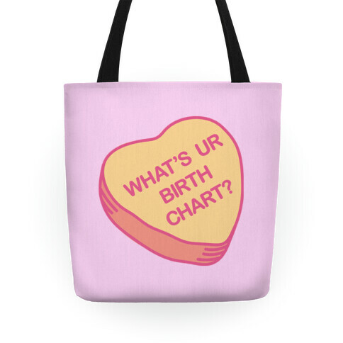 What's Ur Birth Chart? Candy Heart Tote